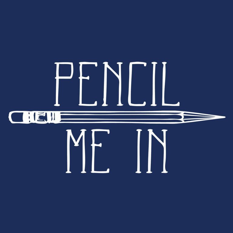 Pencil Me In